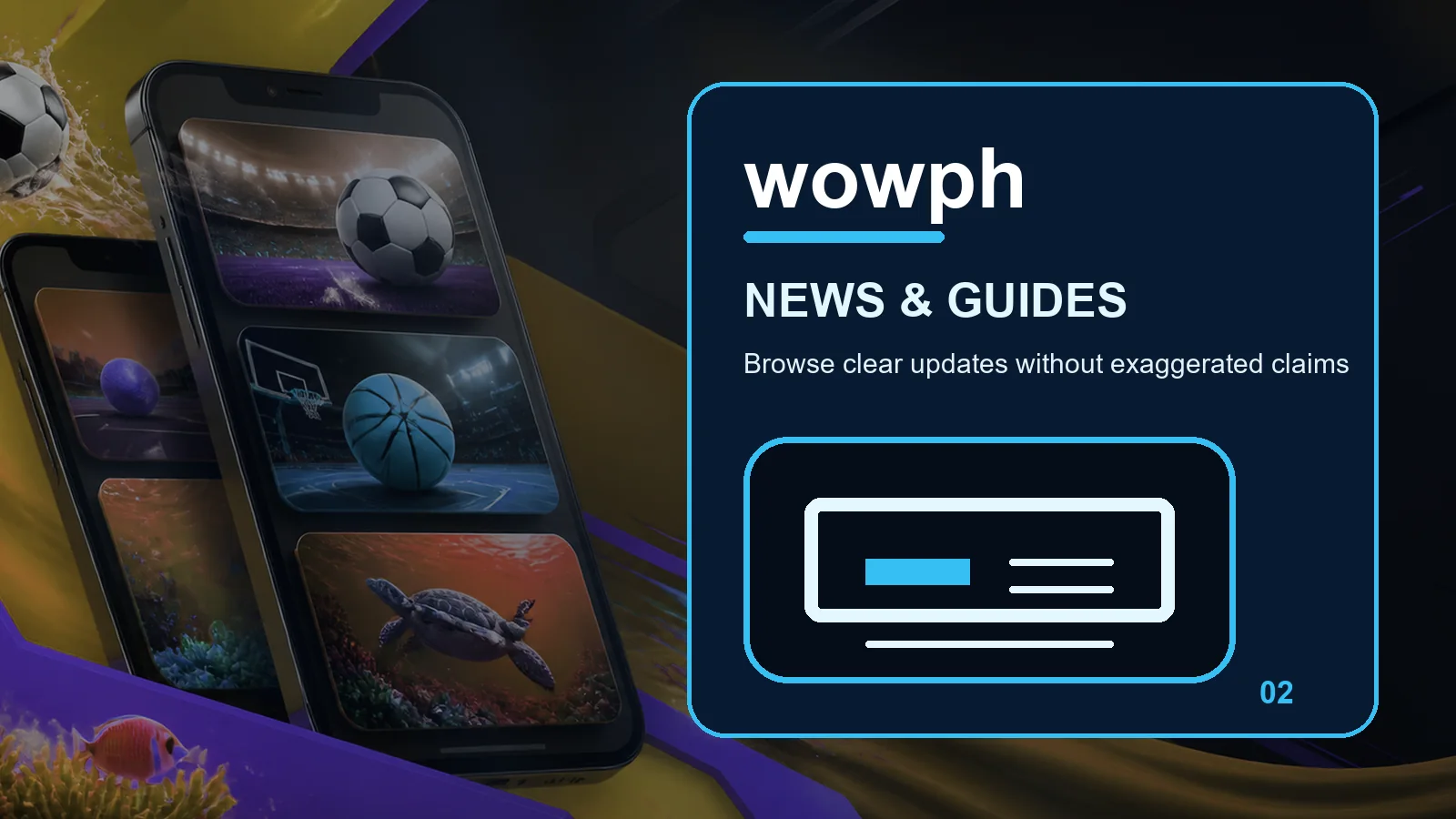 wowph news full-width visual guide 2